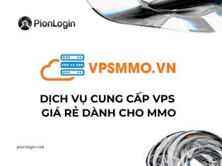 VPSMMO_DỊCH VỤ CUNG CẤP VPS GIÁ RẺ DÀNH CHO MMO